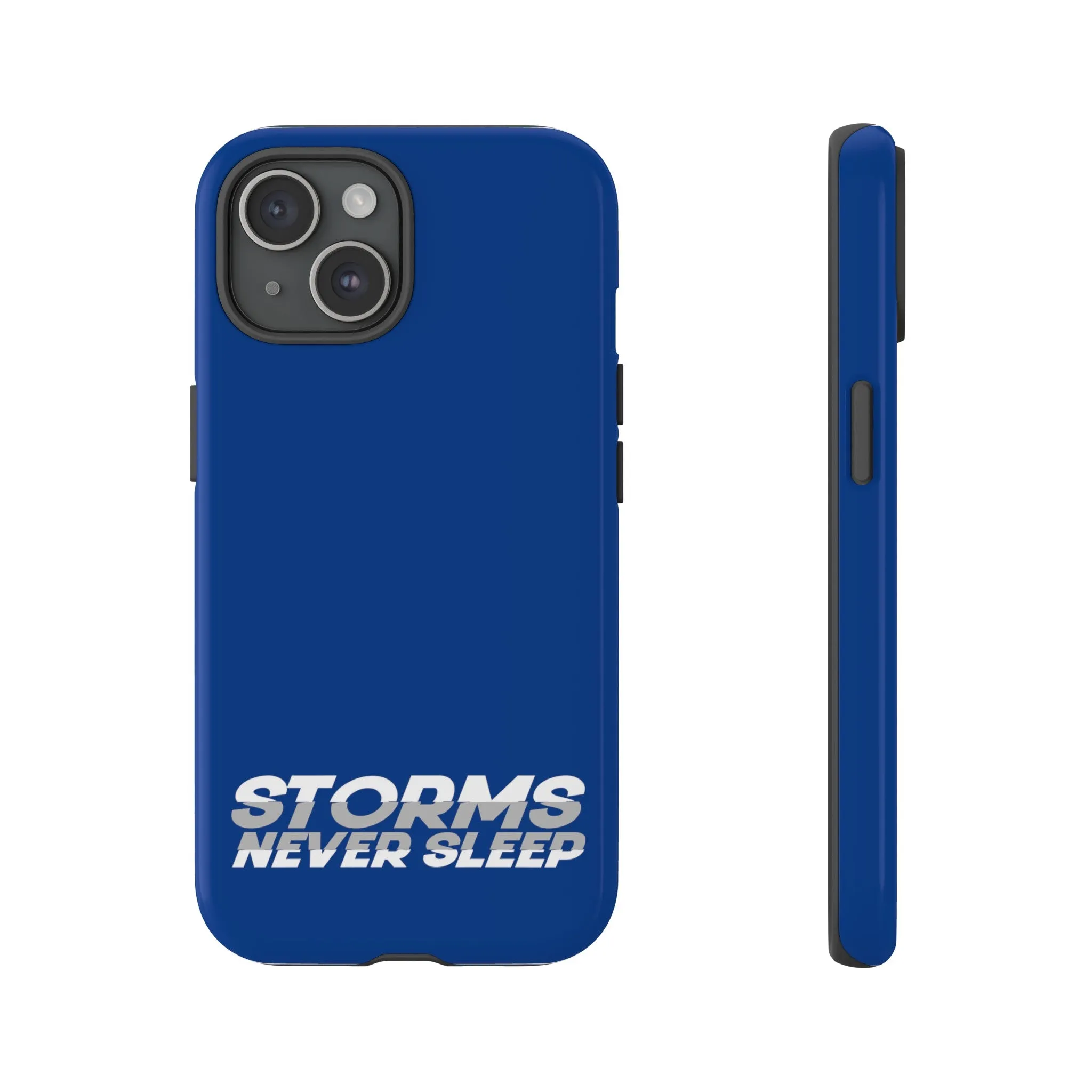 Storms Never Sleep Tough Phone Case