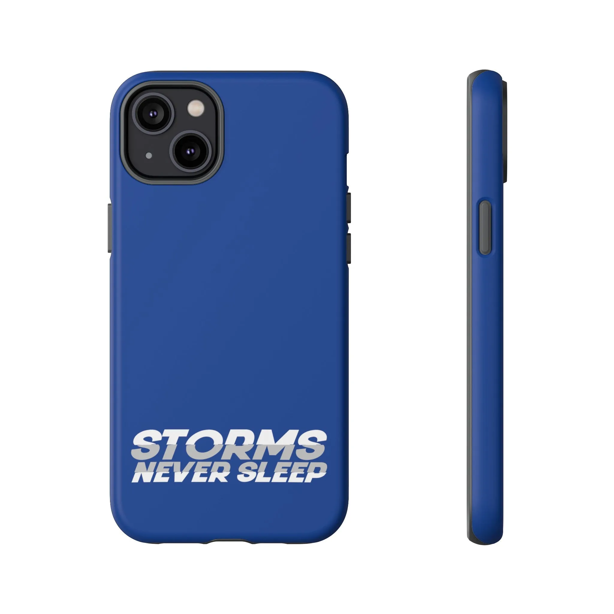 Storms Never Sleep Tough Phone Case