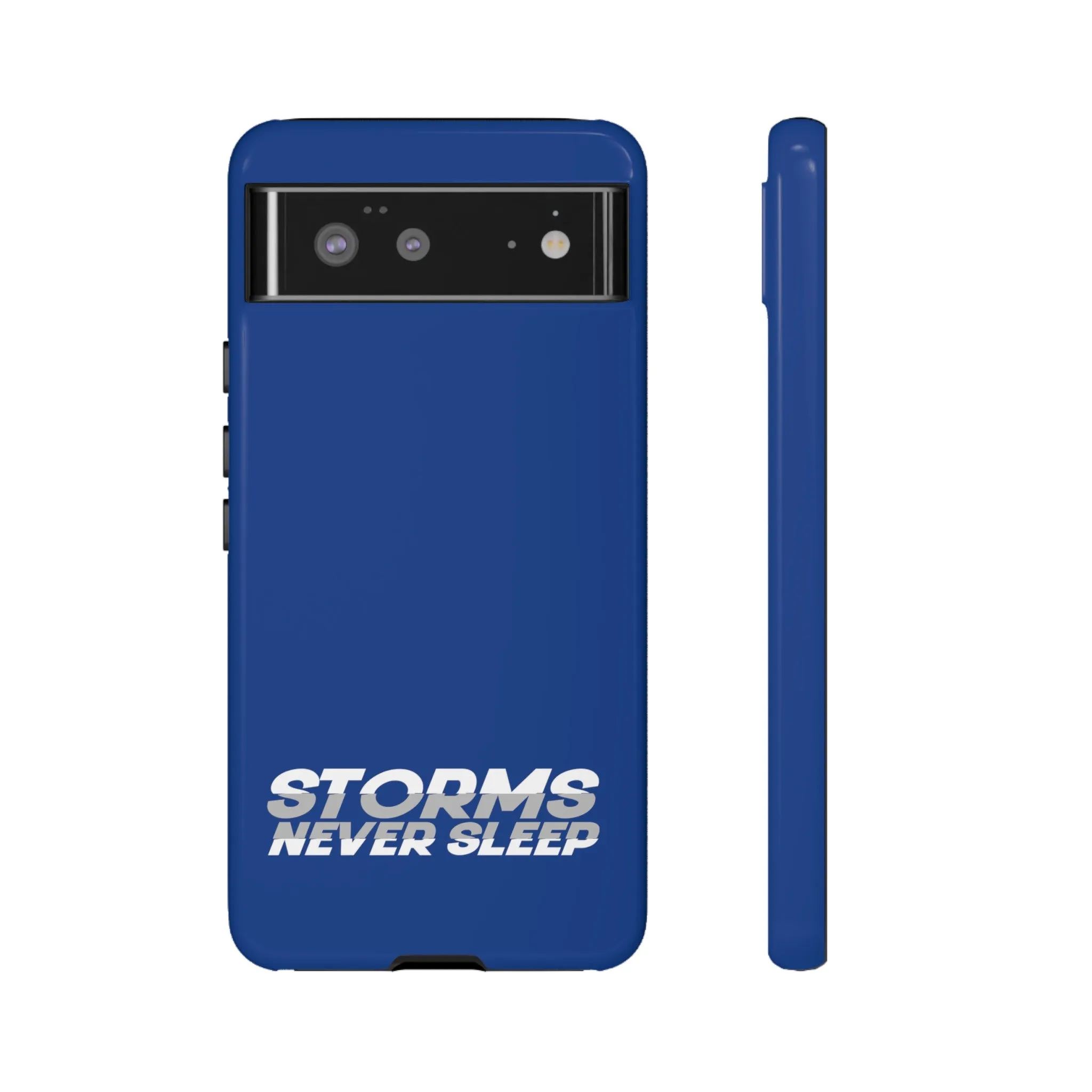 Storms Never Sleep Tough Phone Case