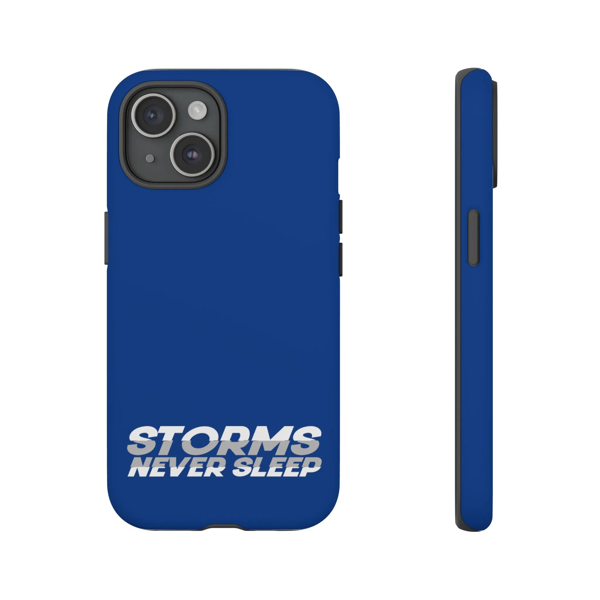 Storms Never Sleep Tough Phone Case