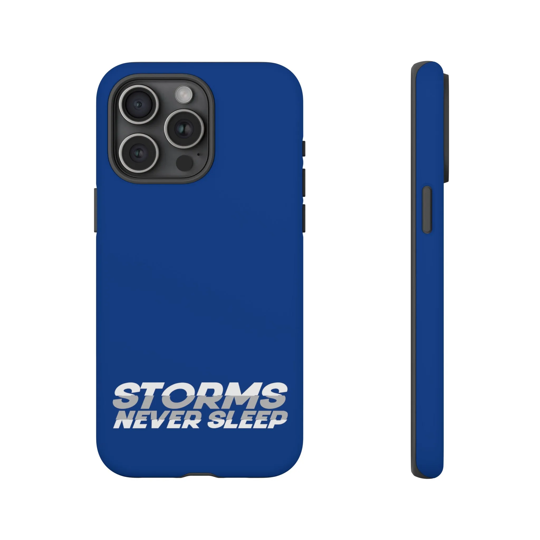 Storms Never Sleep Tough Phone Case
