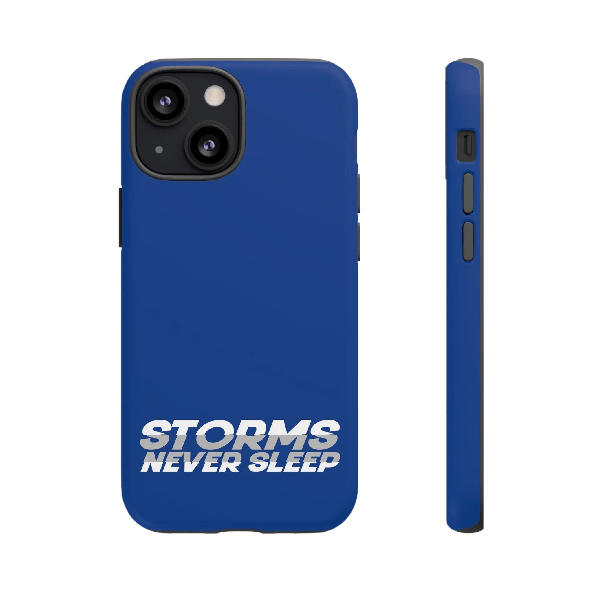 Storms Never Sleep Tough Phone Case