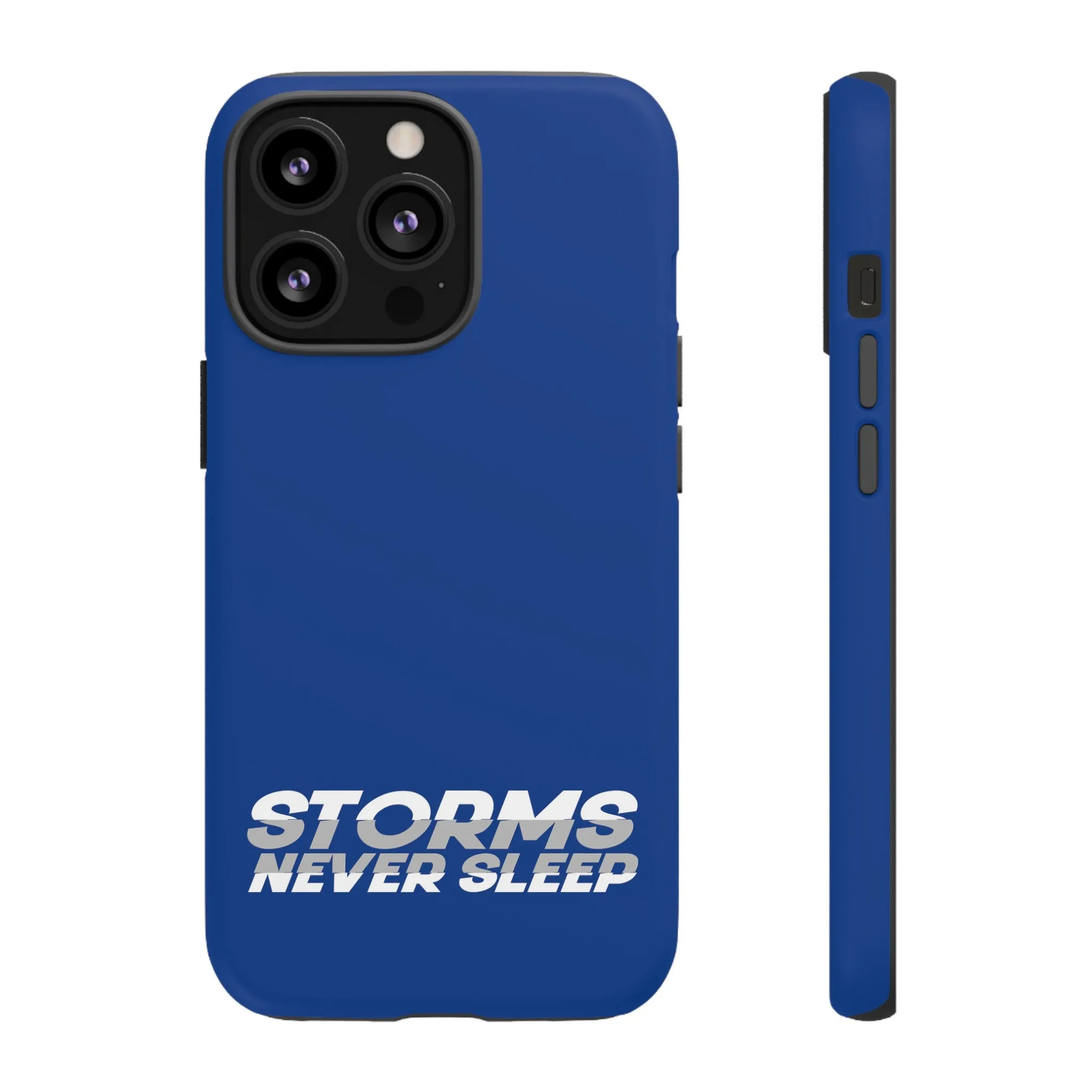 Storms Never Sleep Tough Phone Case