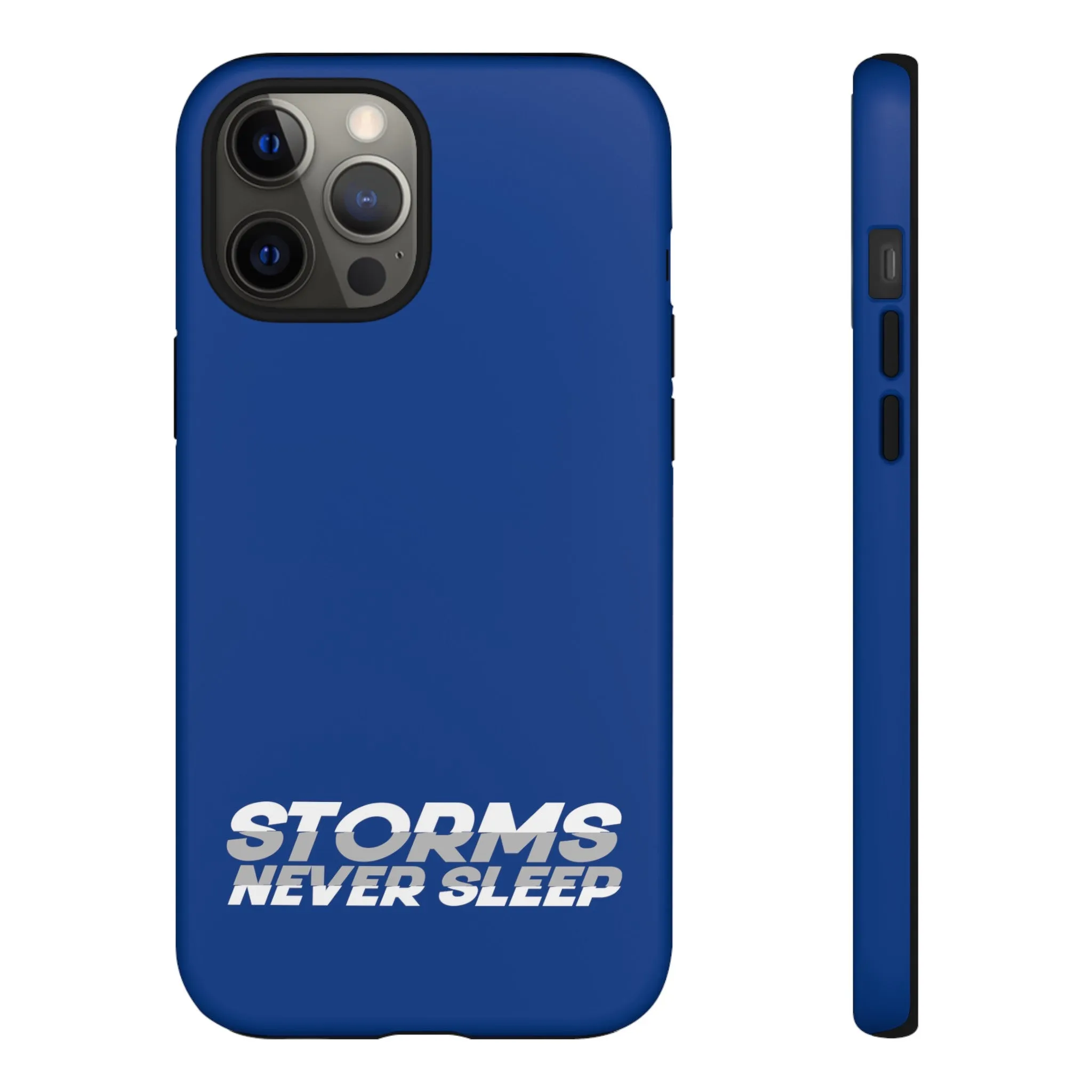 Storms Never Sleep Tough Phone Case