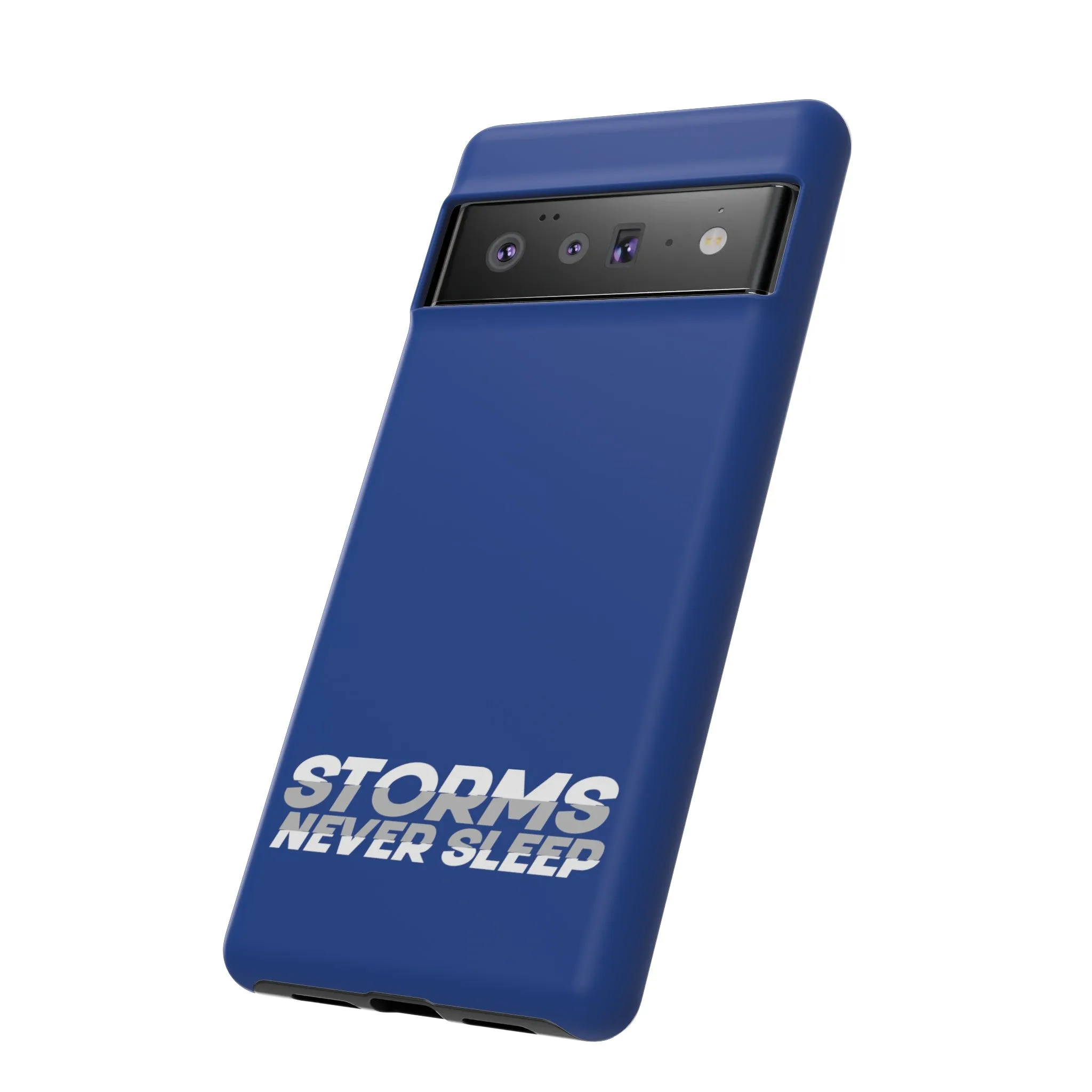 Storms Never Sleep Tough Phone Case