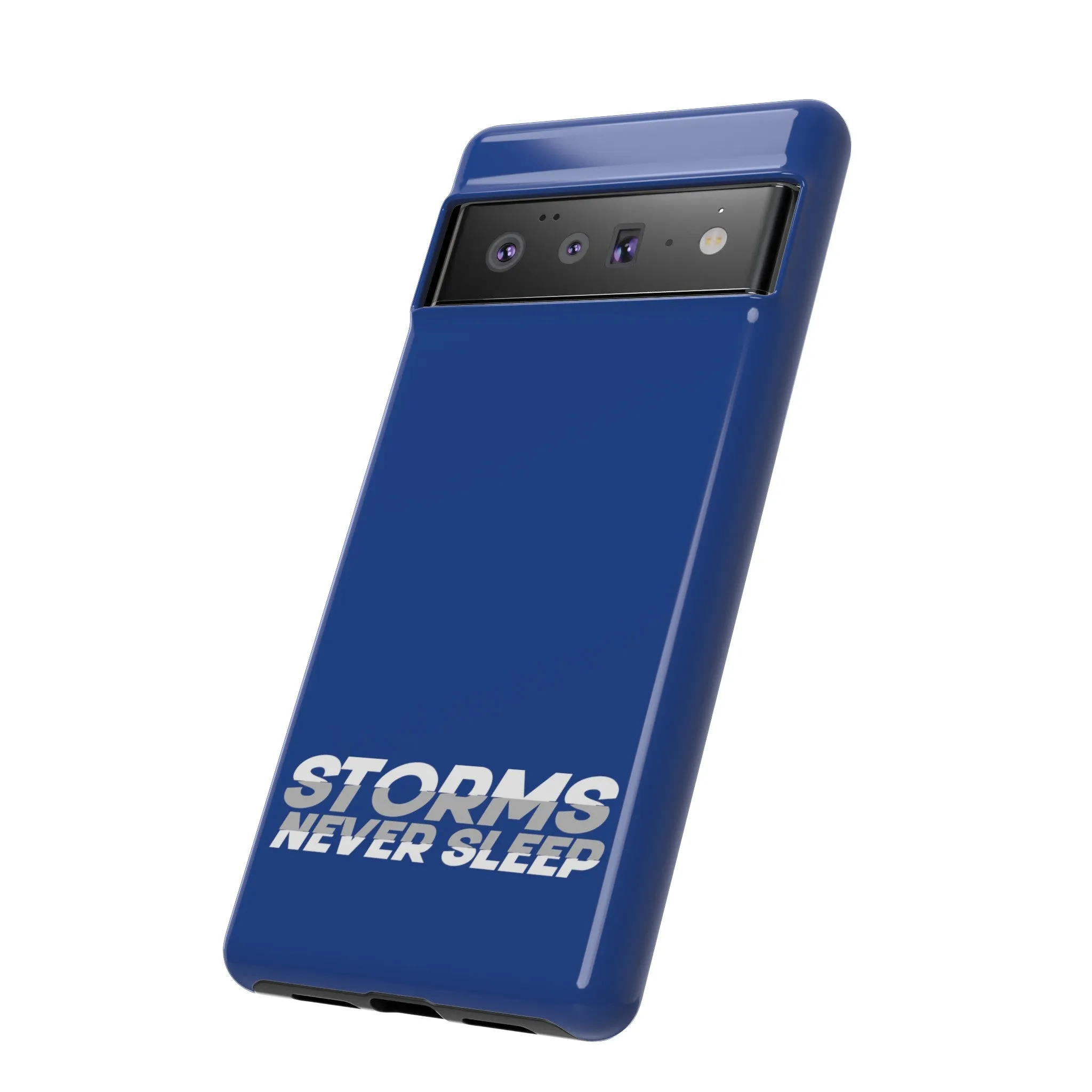 Storms Never Sleep Tough Phone Case