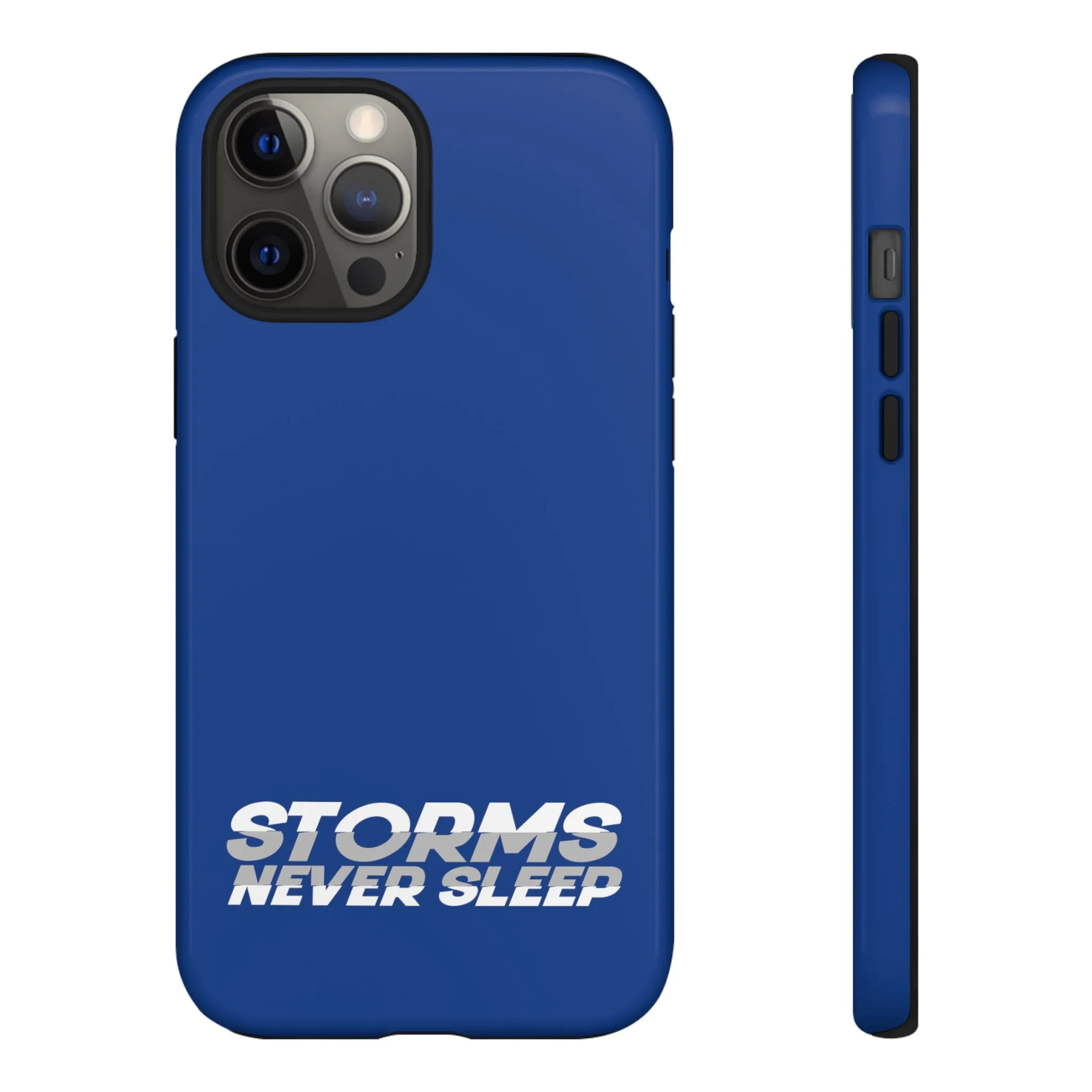 Storms Never Sleep Tough Phone Case