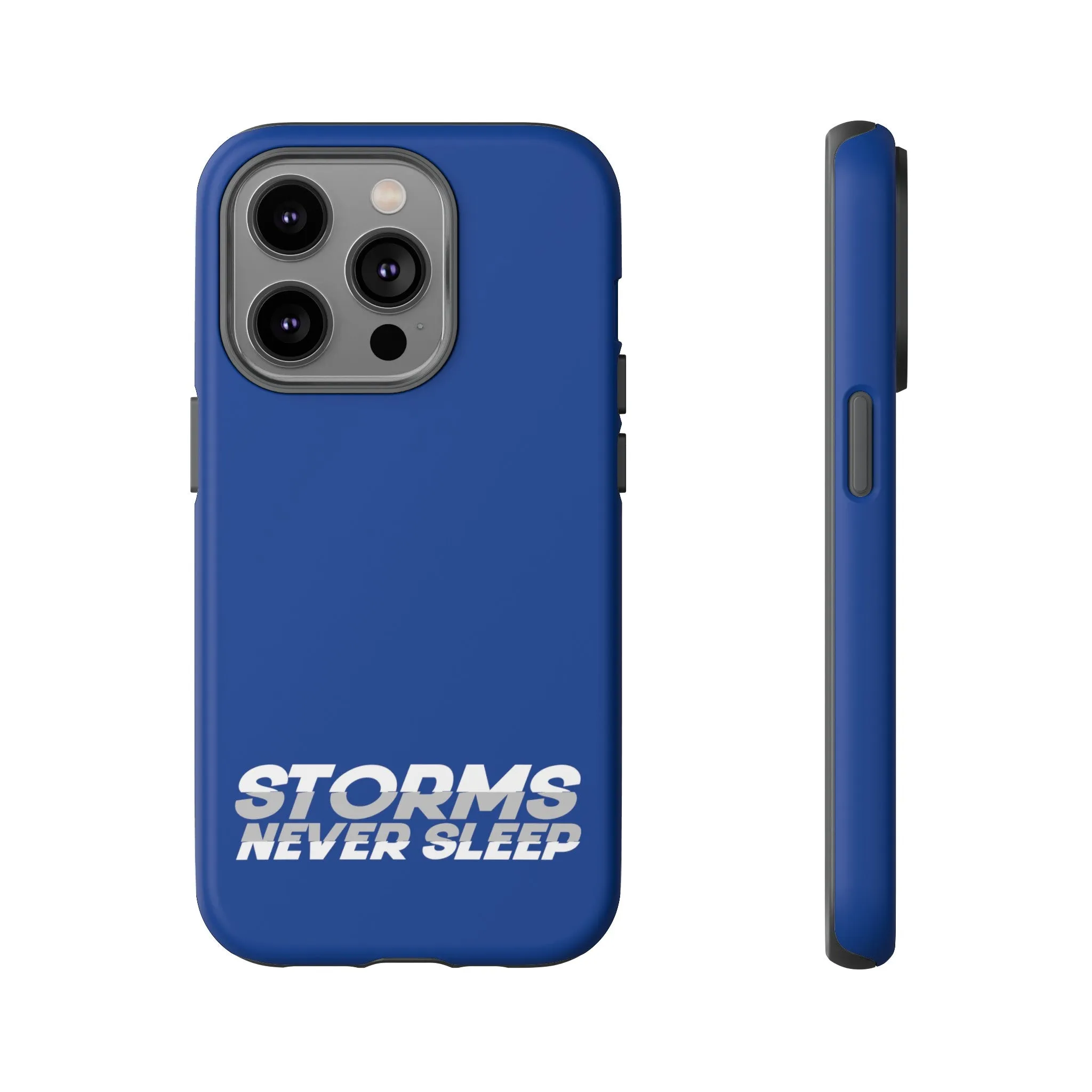 Storms Never Sleep Tough Phone Case