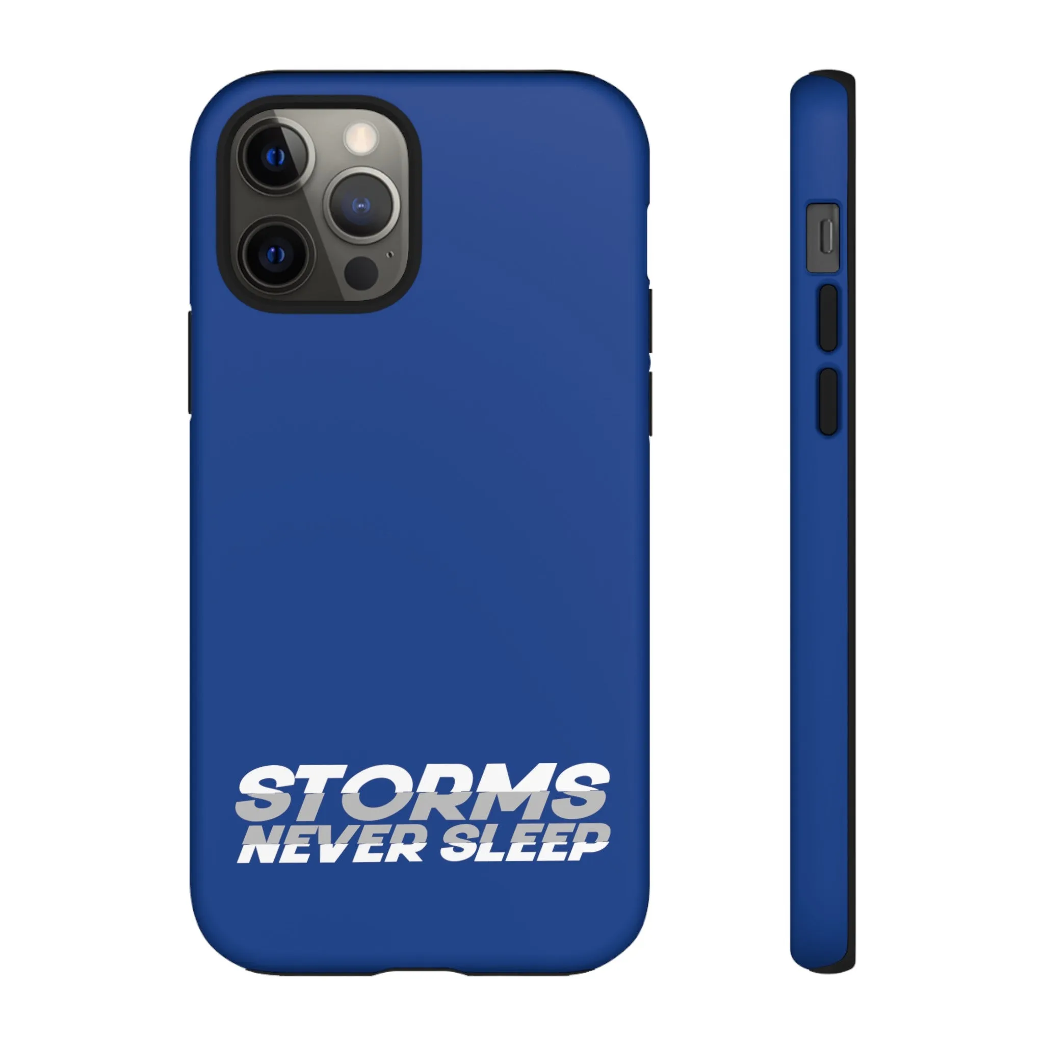 Storms Never Sleep Tough Phone Case