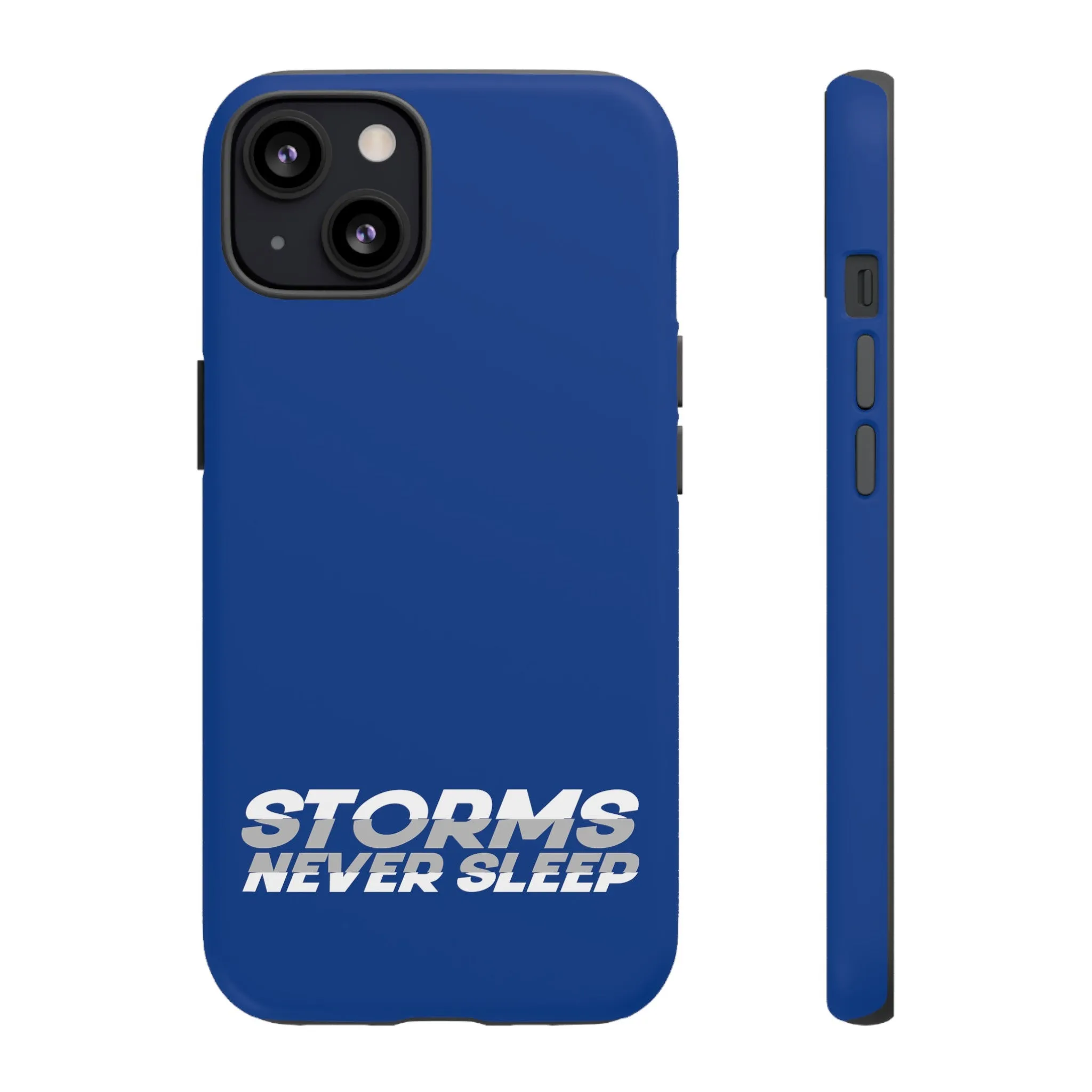 Storms Never Sleep Tough Phone Case