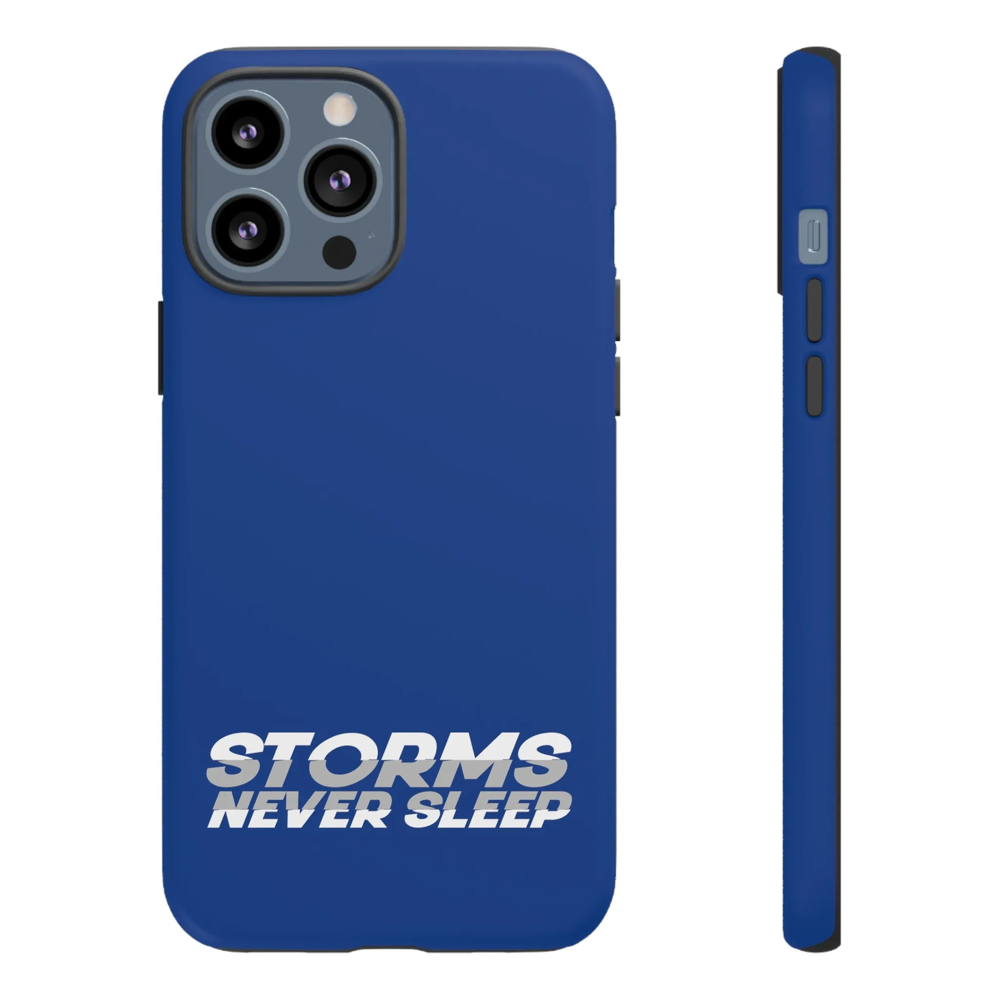 Storms Never Sleep Tough Phone Case